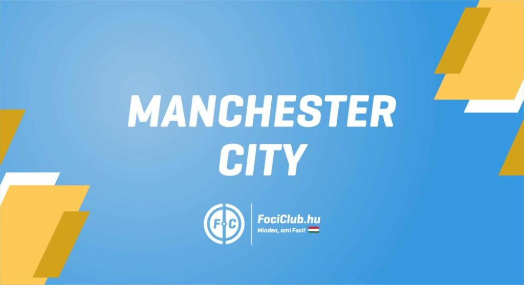PL: újabb érkezőt jelentett be a Manchester City! – Hivatalos